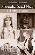 Alexandra David-Neel, de l'enfant à l'icône